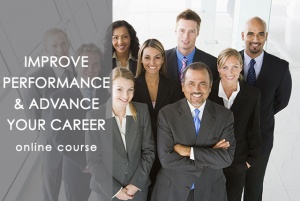 Improve performance and advance your career