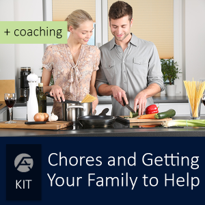 Chores and Getting Your Family to Help + Coaching - Certified FirstAnswers.com Marriage Relationship , Parenting, and Professional Performance Coaching - Group of courses for specific topics